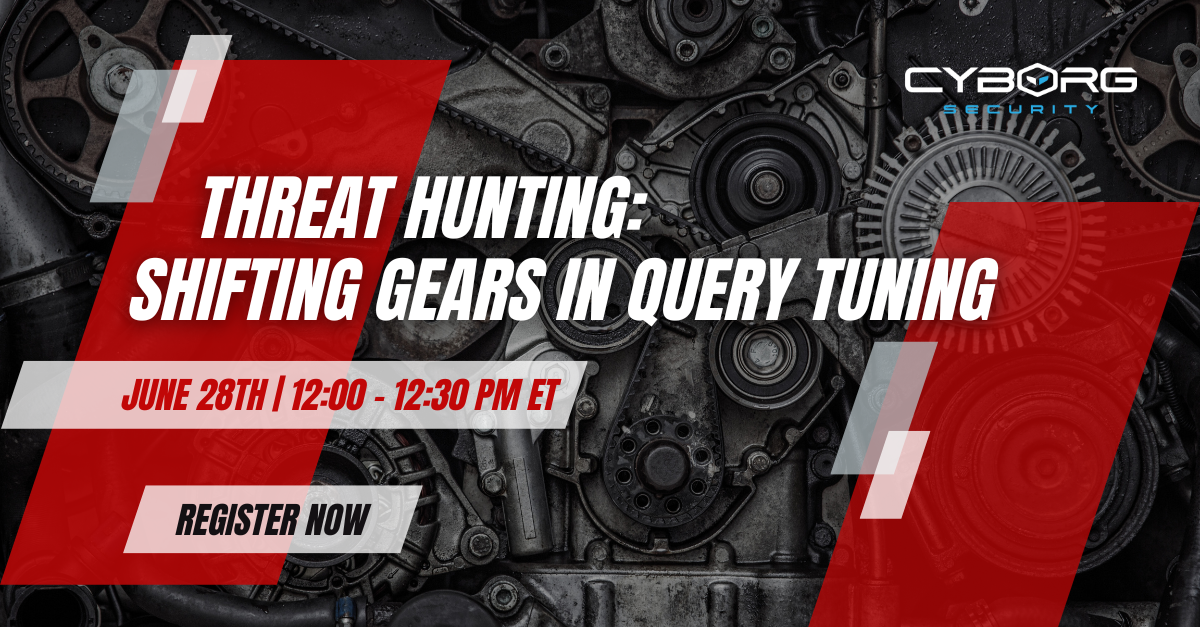Threat hunting shifting gears in query tuning